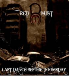 Red Mist : The Last Dance Before Doomsday